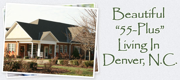 Beautiful 55-Plus Living In Denver, N.C.