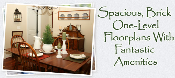 Spacious, Brick One-Level Floorplans With Fantastic Amenities